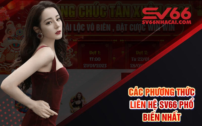 Các Phương Thức Liên Hệ Sv66 Phổ Biến Nhất