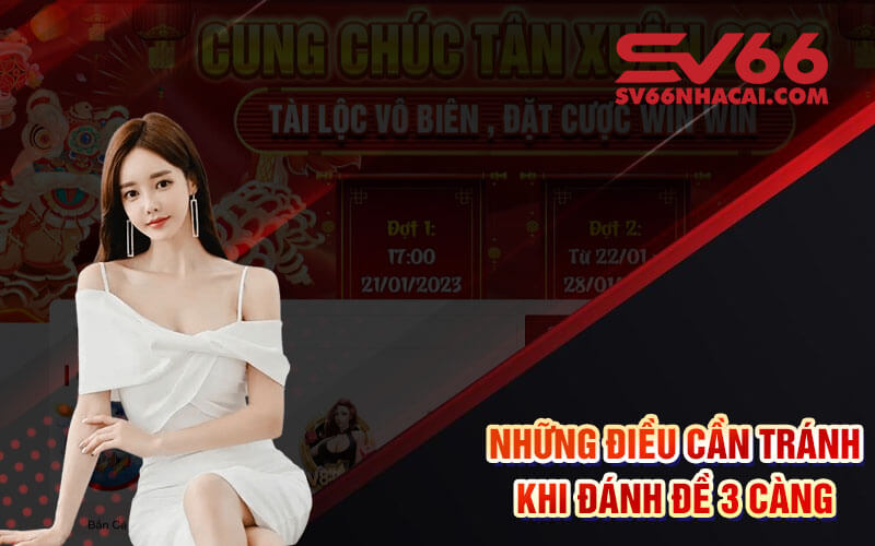 Những điều cần tránh khi đánh đề 3 càng