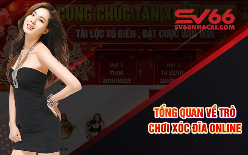 Tổng quan về trò chơi xóc đĩa online